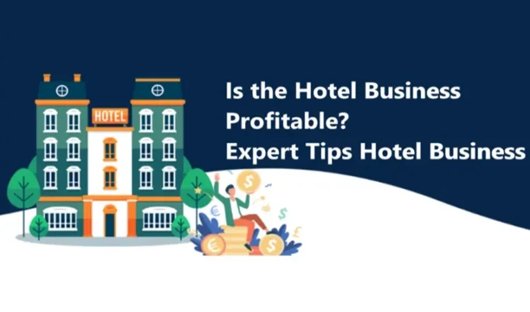 Is the Hotel Business Profitable