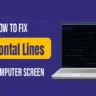 Fix Horizontal Lines on Computer Screen