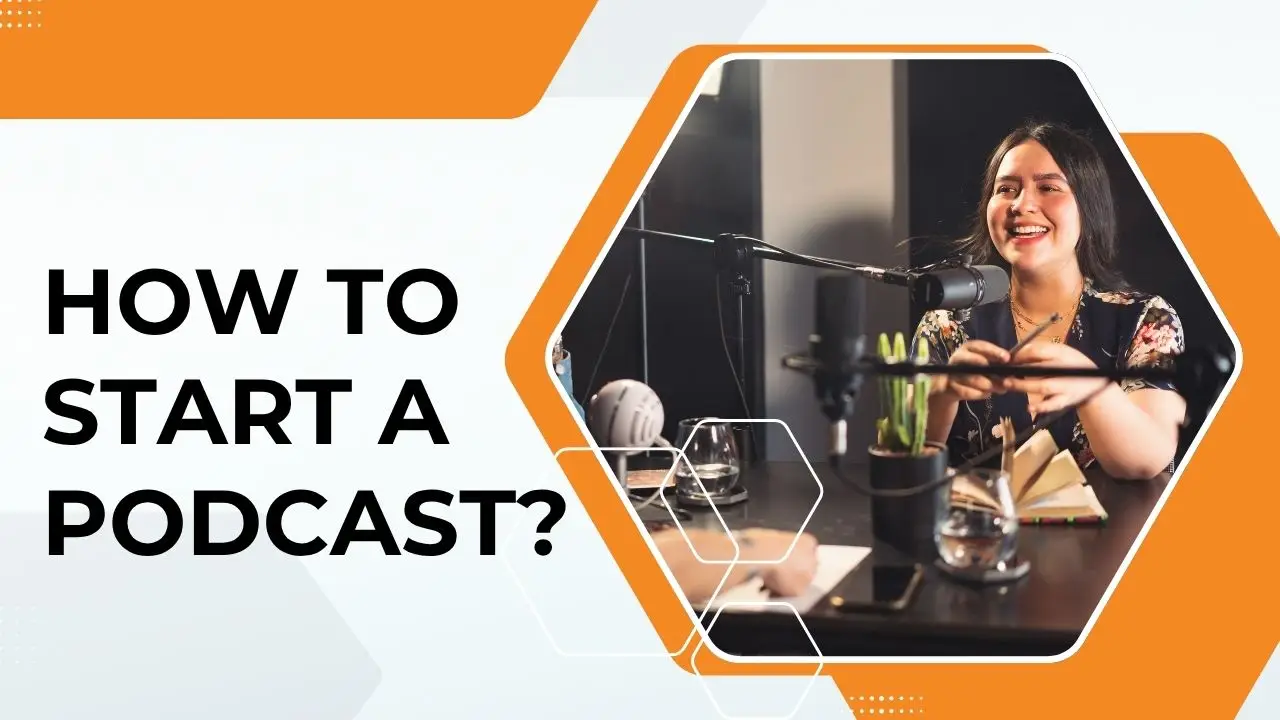 how to start a podcast