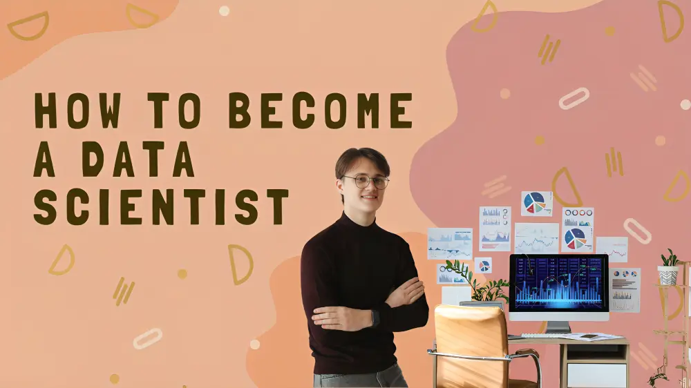 how to become a data scientist