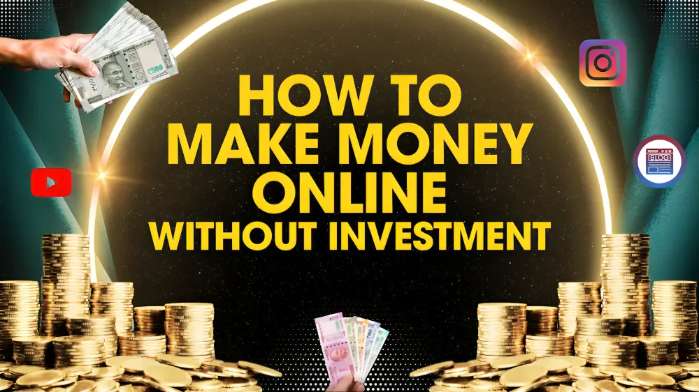 how to make money online without investment
