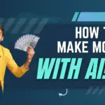 how to make money with AI