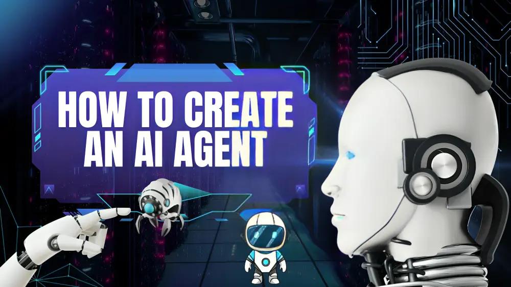 how to create an AI agent